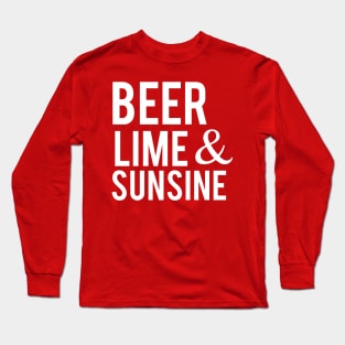 Beer Lime & Sunshine Long Sleeve T-Shirt